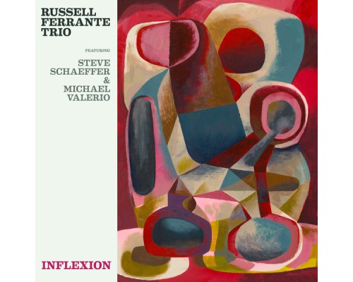 Russell Ferrante Trio - Inflexion