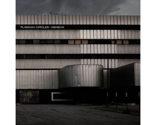 Russian Circles - Geneva