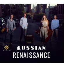 Russian Rennaisance - Russian Renaissance