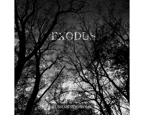 Russian Syndrome - Exodus