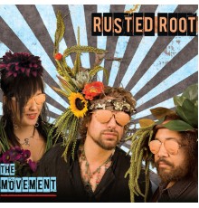 Rusted Root - The Movement