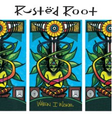 Rusted Root - When I Woke