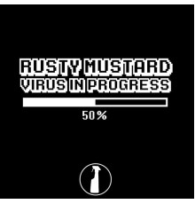 Rusty Mustard - Virus in Progress