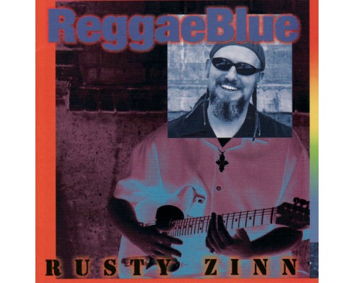 Rusty Zinn - ReggaeBlue (Radio Edit)