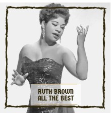 Ruth Brown - All The Best