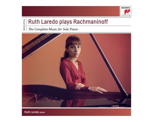 Ruth Laredo - Rachmaninoff : The Complete Solo Piano Music