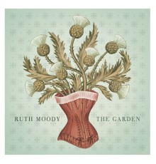 Ruth Moody - The Garden