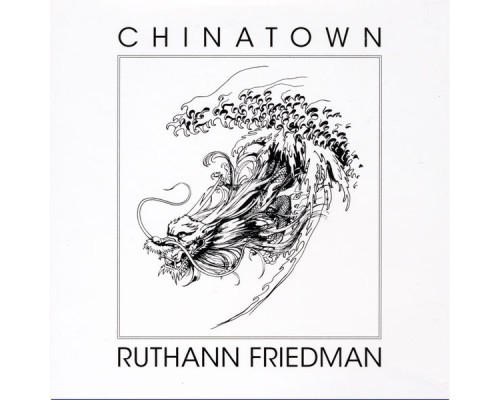 Ruthann Friedman - Chinatown