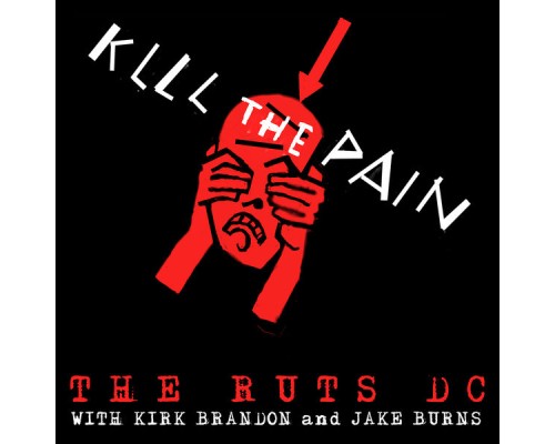 Ruts DC - Kill the Pain