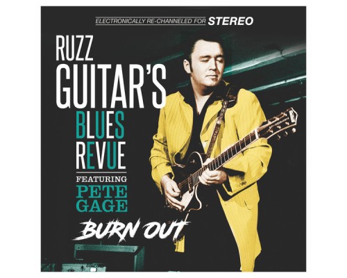 Ruzz Guitar's Blues Revue - Burn Out