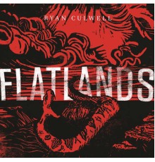 Ryan Culwell - Flatlands