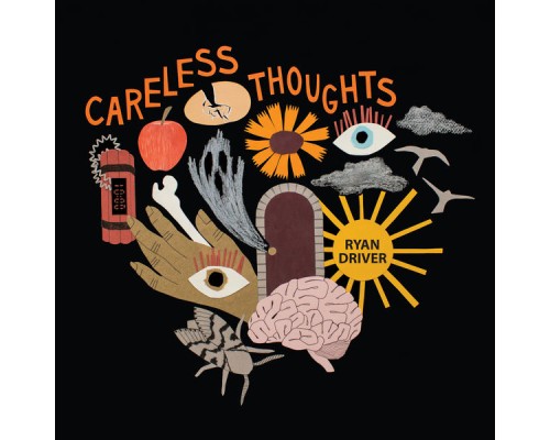 Ryan Driver - Careless Thoughts