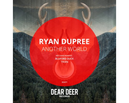Ryan Dupree - Another World Ryan Dupree - Another World