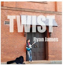 Ryan James - Twist