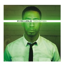 Ryan Leslie - Transition (Deluxe Edition)