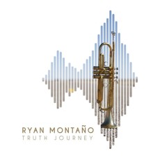 Ryan Montano - Truth Journey