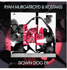 Ryan Murgatroyd & Kostakis - Down Dog