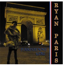 Ryan Paris - Parisienne Girl