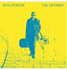 Ryan Porter - The Optimist