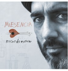 Rycardo Moreno - Miesencia