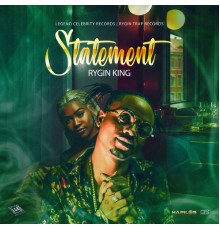 Rygin King - Statement