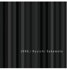 Ryuichi Sakamoto - 1996