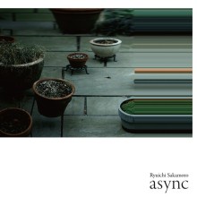 Ryuichi Sakamoto - async