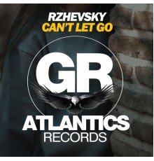 Rzhevsky - Can't Let Go