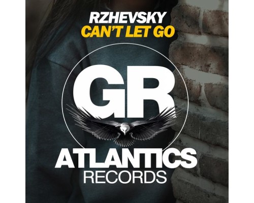 Rzhevsky - Can't Let Go