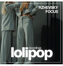 Rzhevsky - Focus