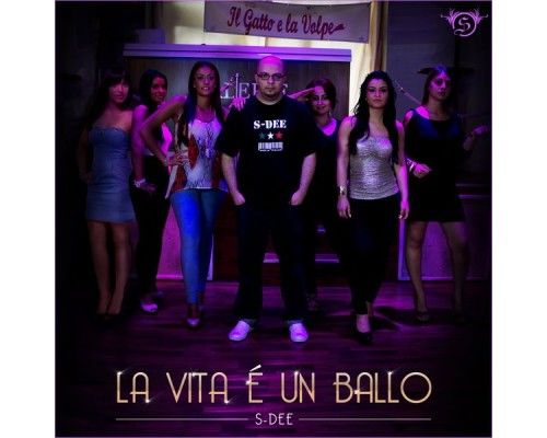 S-Dee - La vita é un ballo