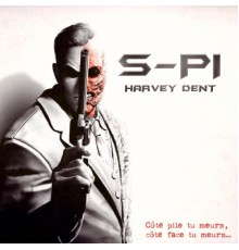 S-Pi - Harvey Dent