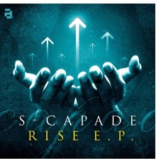 S-capade - Rise EP