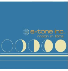 S-tone Inc - Moon In Libra