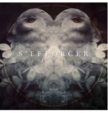 S'efforcer - Life}•{Less