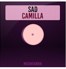 SAD - Camilla