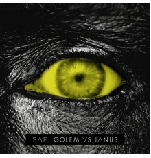 SAFI - Golem vs. Janus (Remixes)