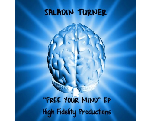 SALADIN - Free Your Mind EP