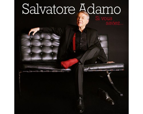 SALVATORE ADAMO - Si vous saviez...