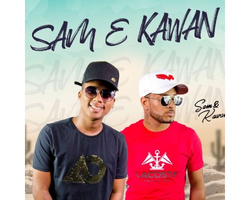 SAM & KAWAN - Sam e Kawan