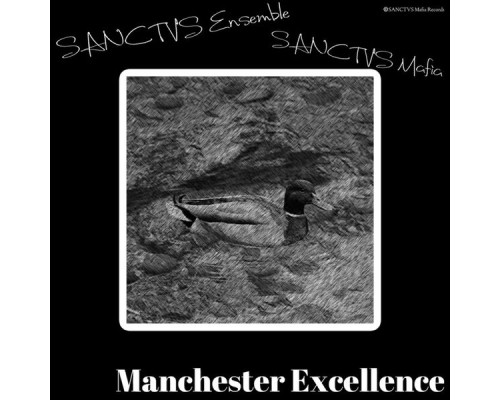 SANCTVS Ensemble - Manchester Excellence