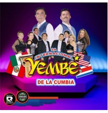 SA INTERNACIONAL YEMBE DE LA CUMBIA - SA Internacional Yembe de la Cumbia
