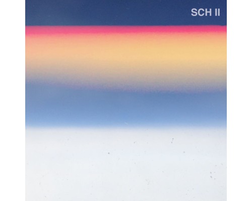 SCH - SCH II