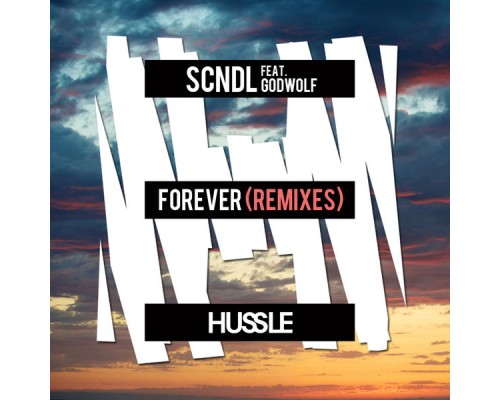 SCNDL - Forever (Remixes)