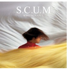 S.C.U.M - Whitechapel