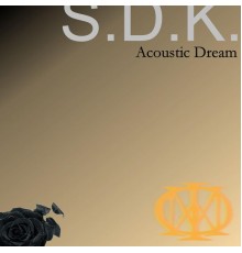 S.D.K. Acoustic duo - Acoustic Dream