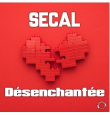 SECAL - Désenchantée