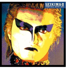 SEIKIMA-II - From Hell With Love