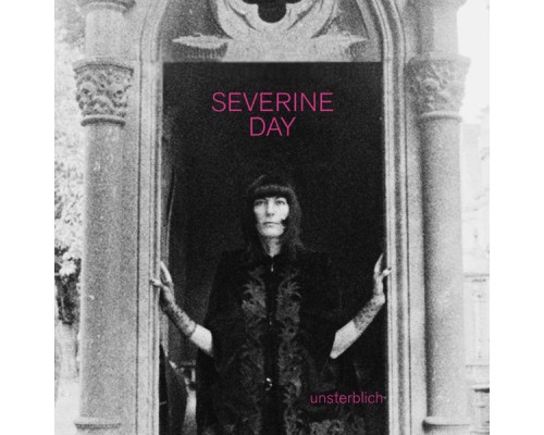 SEVERINE DAY - unsterblich