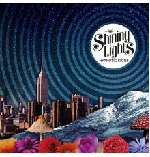 SHINING LIGHTS - Hypnotic Signs